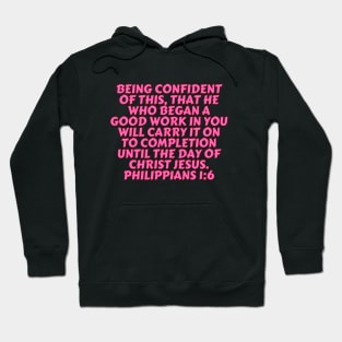 Bible Verse Philippians 1:6 Hoodie